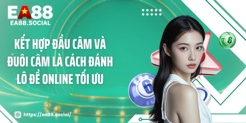 Kết hợp đầu câm và đuôi câm là cách đánh lô đề online tối ưu