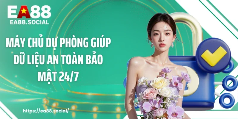 Máy chủ dự phòng giúp dữ liệu an toàn bảo mật 24/7