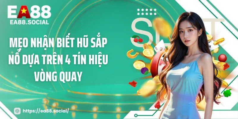 Mẹo nhận biết hũ sắp nổ dựa trên 4 tín hiệu vòng quay