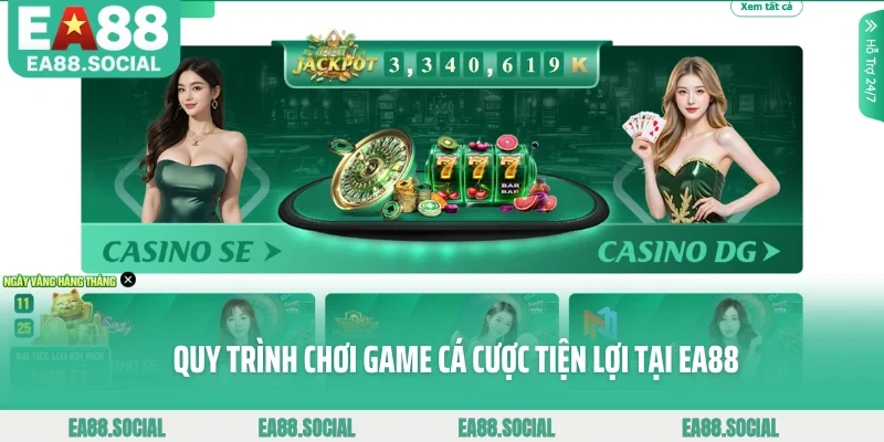Quy trình chơi game cá cược tiện lợi tại EA88